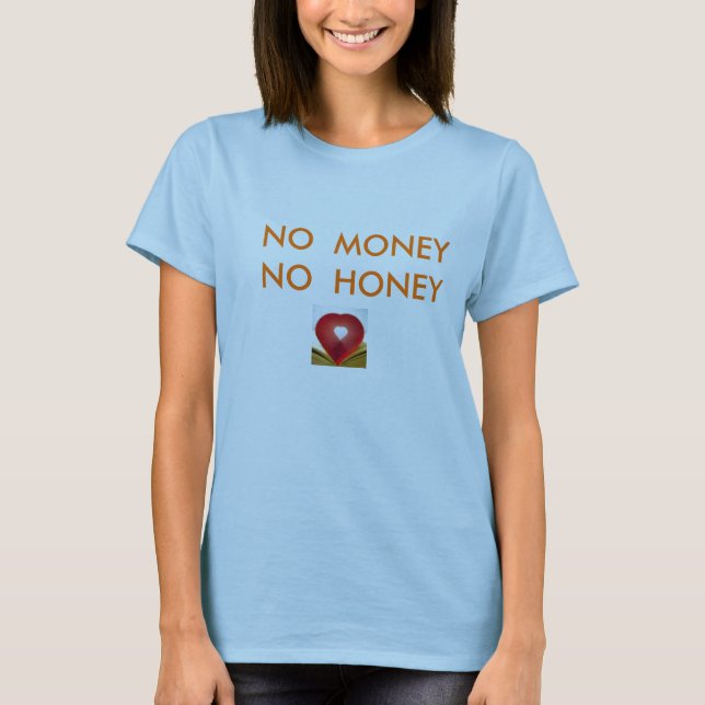 193963107 INGA PENGAR INGEN HONEYbigjoke t-skjorta Tee (Framsida)