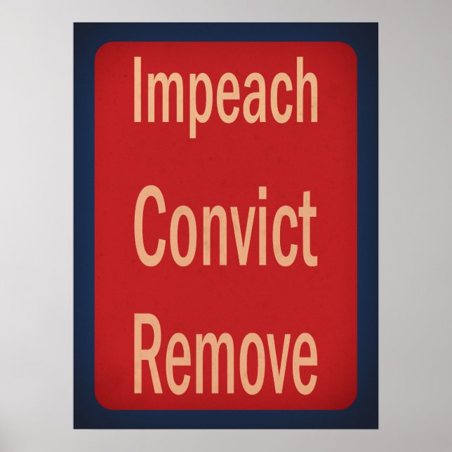 1940's Style Impeach Convict Remove Poster (Framsidan)