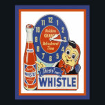 1950 års Whistle Soda Pop Advertisement Poster<br><div class="desc">Törst? Bara Whistle-1950:s Whistle Golden Orange Soda-reklam Poster med klocka som visar "retentionstid"</div>