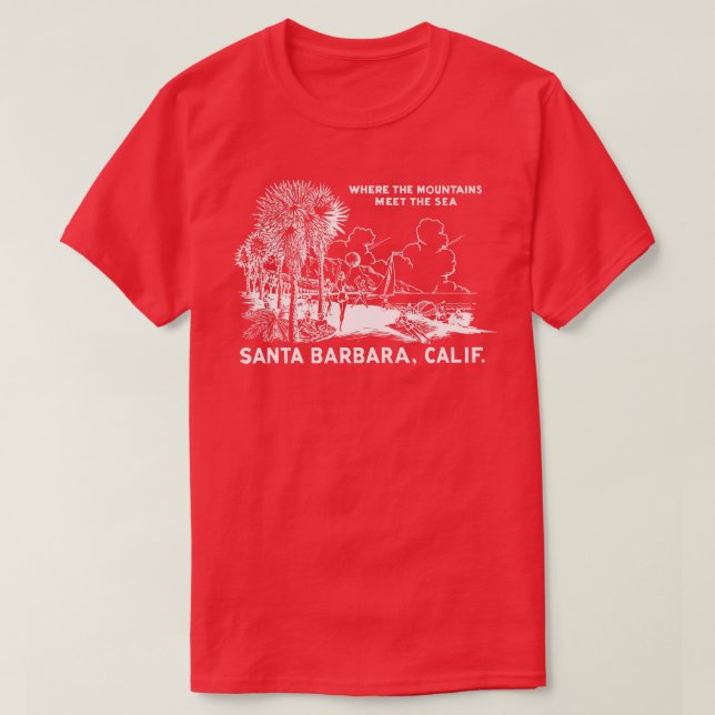 1950 Santa Barbara California T Shirt (Design framsida)