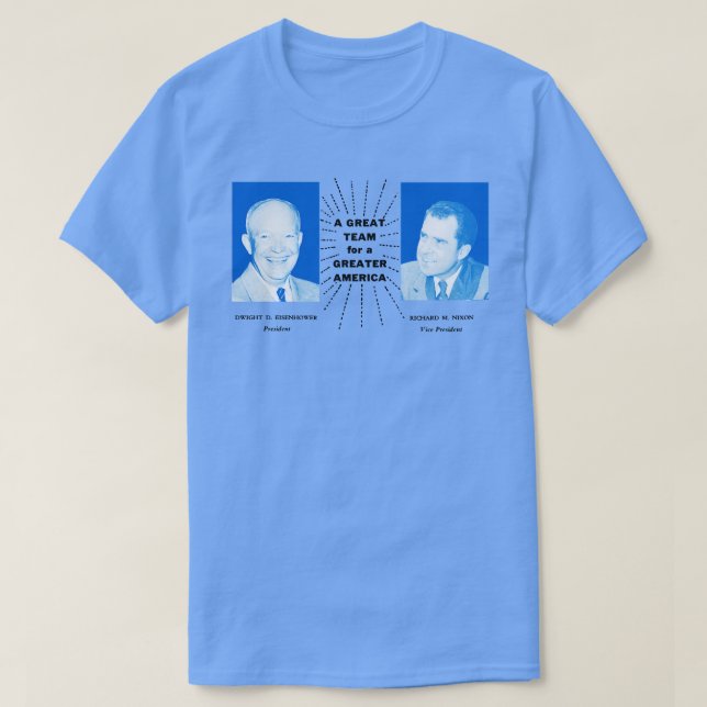 1956 Eisenhower och Nixon A Underbar Team T Shirt (Design framsida)