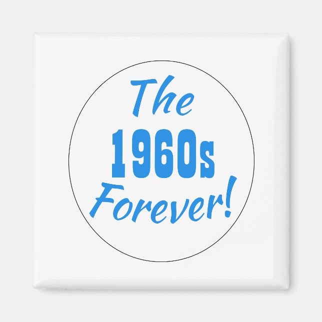 1960-talet För alltid Retro Decennium Magnet (Framsidan)