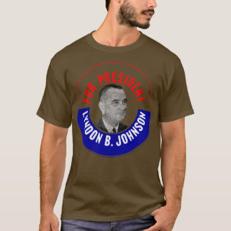 1964 för Lyndon B Johnson T Shirt