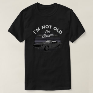 1969 Chevy Camaro Car Jag är inte gammal. T Shirt