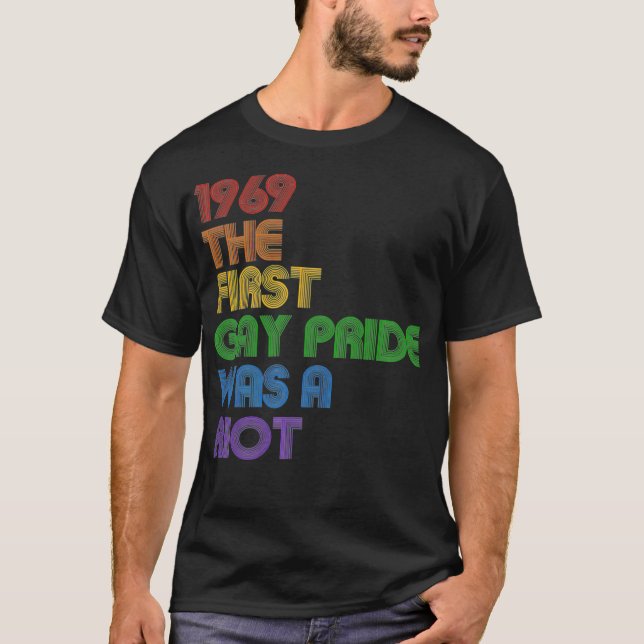 1969 var det första Gay pride en Riot-premie T Shirt (Framsida)
