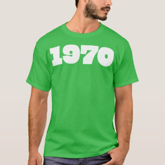1970 Retro-årstypografi T Shirt