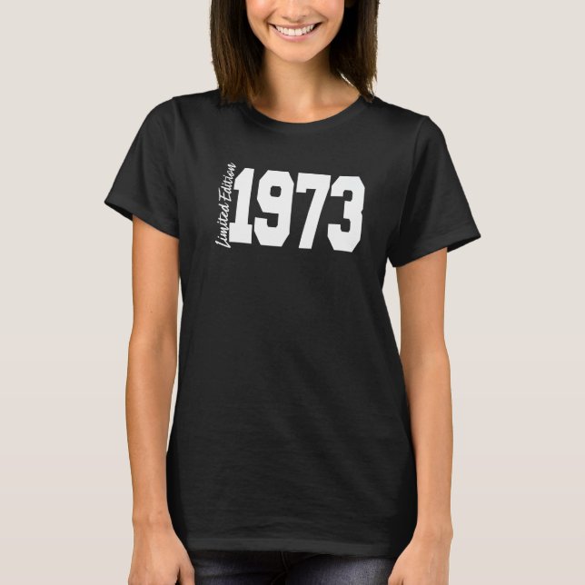 1973 49th Birthday Women Men T Shirt (Framsida)