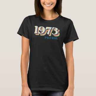 1973 För Roe T Shirt