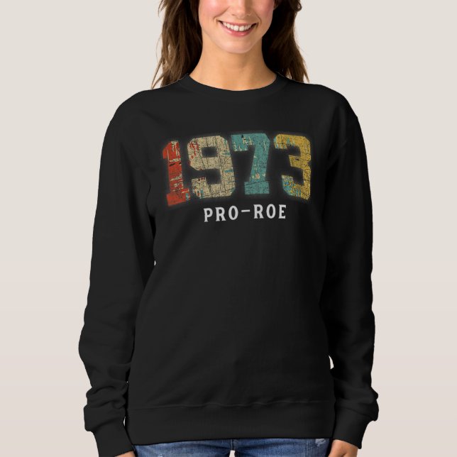1973 Pro Choice Pro Roe V Abortion Feministiska kv T Shirt (Framsida)