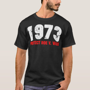 1973 Skydda Roe feminist Pro Choice Aborti T Shirt
