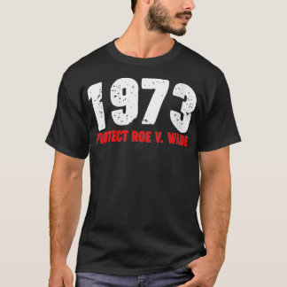 1973 Skydda Roe feminist Pro Choice Aborti T Shirt