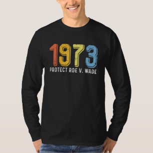 1973 Skydda Roe V Wade Women Proud T Shirt