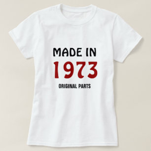 1973, Tillverkad 1973, Originaldelar T Shirt