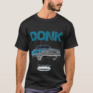 1974 DONK Whip DONK Rap Hip hop Cali Atlanta Hett T Shirt