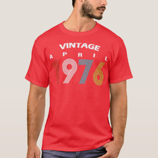 1976 April Vintage Birthday Gif T Shirt