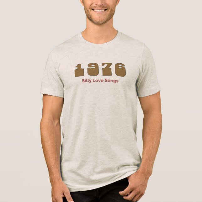 1976 Toppsång, Silly Love Songs T Shirt (Framsida)