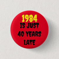1984 ÄR BARA 40 ÅR SENARE