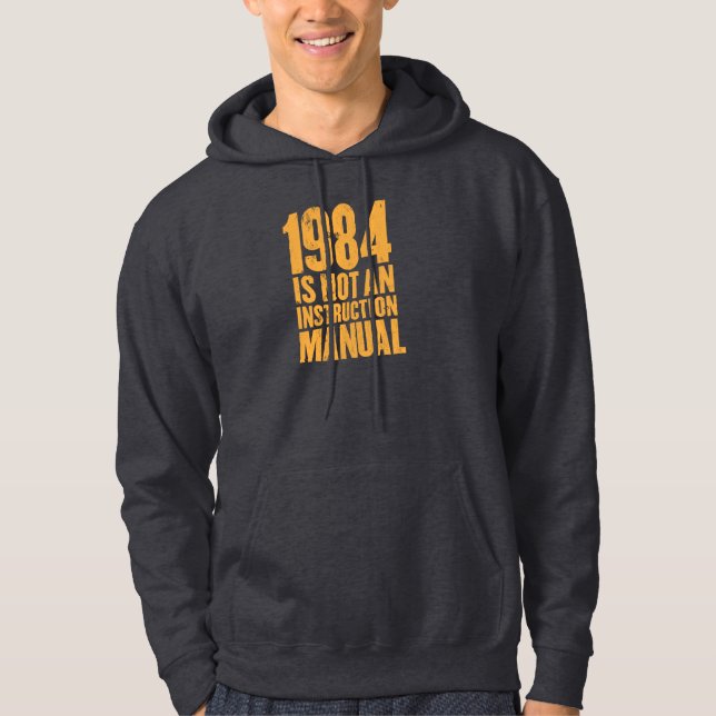 1984 är inte en anvisningshandbok sweatshirt med luva (Framsida)