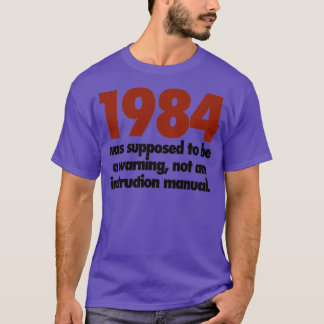 1984 not an instruction manual t shirt