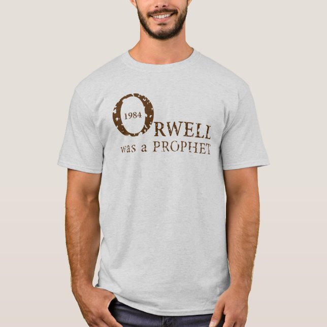 1984 Orwell var en PROPHET- för manar, Ash T Shirt (Framsida)