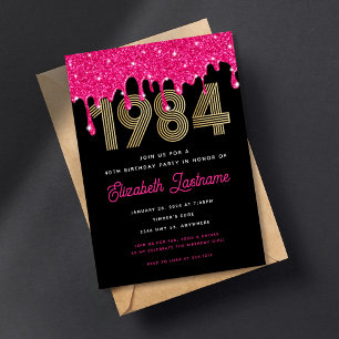 1984 Rosa Glitter Drip 40:e födelsedagsinbjudan Inbjudningar