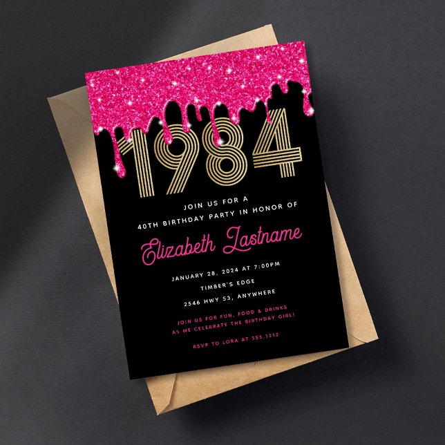 1984 Rosa Glitter Drip 40:e födelsedagsinbjudan Inbjudningar (Skapare uppladdad)