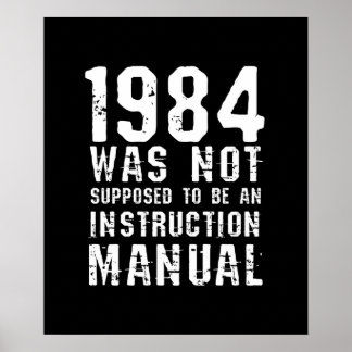 1984 skulle inte vara en instruktionshandbok poster