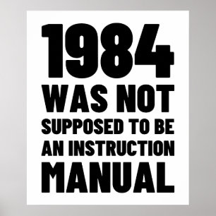 1984 skulle inte vara en instruktionshandbok poster