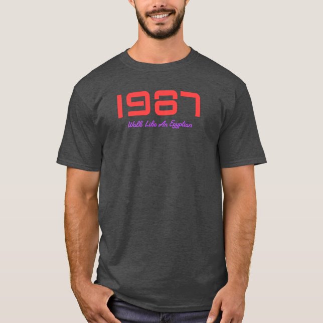 1987 Toppsång, Gå som en egyptier T Shirt (Framsida)