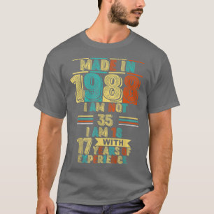 1988 är jag inte 35, 18 med 17 år e t shirt