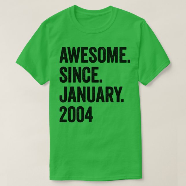 19 år Fantastisk sedan januari 2004 19:e födelseda T Shirt (Design framsida)