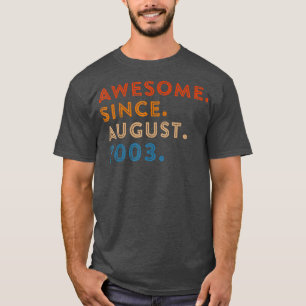19 år gamla gåvor Fantastisk sedan augusti 2003 19 T Shirt
