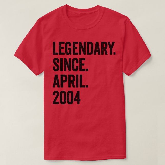 19 års legendary sedan april 2004 19:e födelsedage t shirt (Design framsida)
