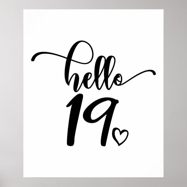 19:e födelsedagen Kvinnor Hej 19 Cute 19 år gammal Poster (Framsidan)