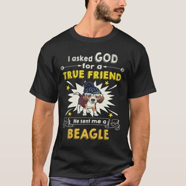 19 Frågade Gud - sann vän - en beagle T Shirt (Framsida)