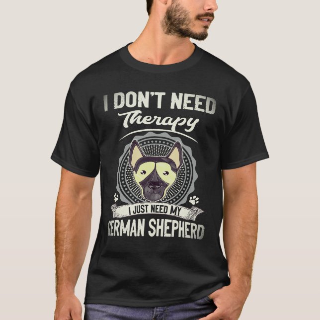19 Jag behöver inte terapi, jag behöver bara min t Shirt (Framsida)