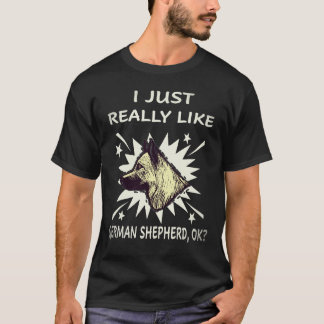 19 Jag gillar verkligen tysk schäferhund OK tysk s T Shirt