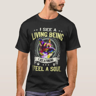 19 Jag ser en levande varelse Jag ser en vän Jag k T Shirt