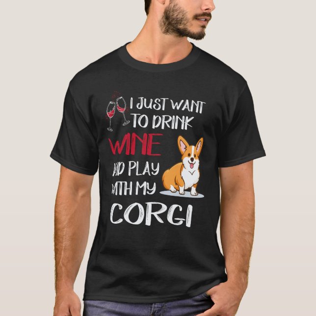19 Jag Vill Bara Dricka Vin Corgi T Shirt (Framsida)