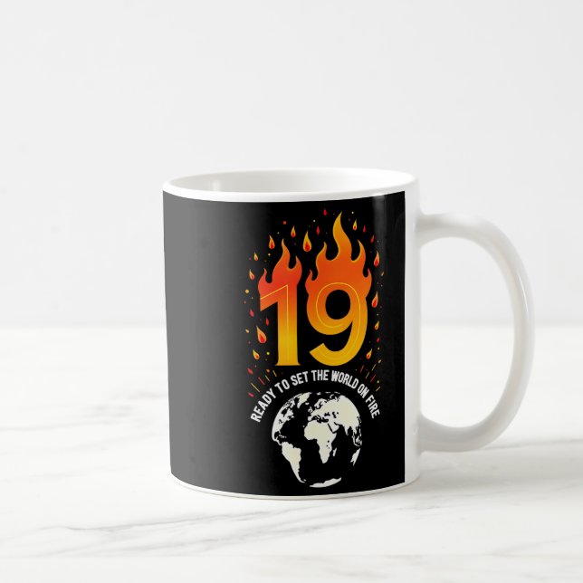 19th Birthday Gift_ Ready To Set The World On Fire Kaffemugg (Höger)
