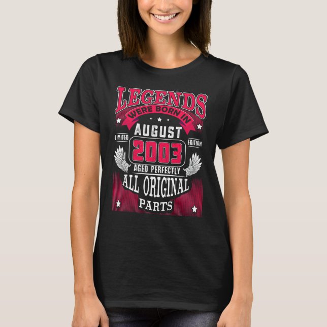 19th Birthday  Legends Born In August 2003 19 Year T Shirt (Framsida)