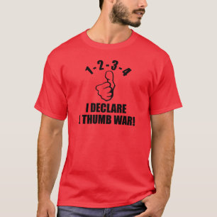 1-2-3-4 förklarar jag en tumkrigB-W T Shirt