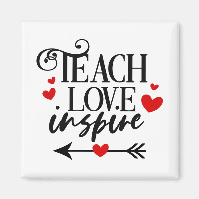 1/2 Teach Kärlek Inspire Shirt kindergarten Lärare Magnet (Framsidan)