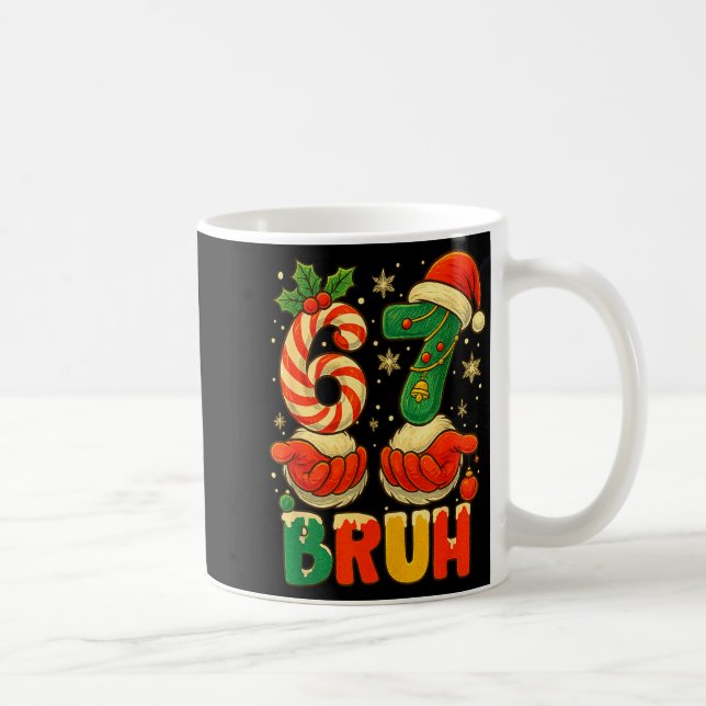 1 67 Bruh Funny Christmas Number Holiday Humor Quo Kaffemugg (Höger)
