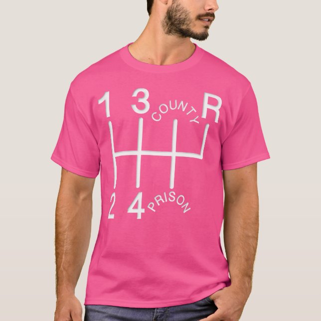 1:a 2nd 3Rd 4th County Prison Shift Knob T Shirt (Framsida)