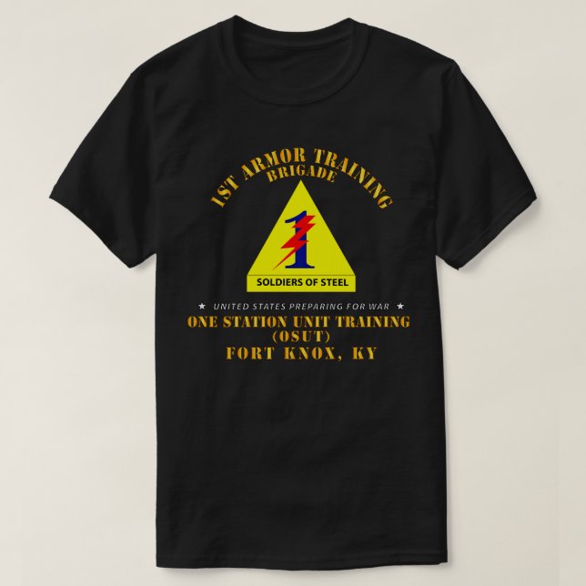 1:a Armor Training Brigade OSUT FT Knox KY T Shirt (Design framsida)