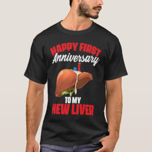 1:a årsdagen för levertransplantation, mottagare S T Shirt