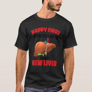 1:a årsdagen för levertransplantation, mottagare S T Shirt