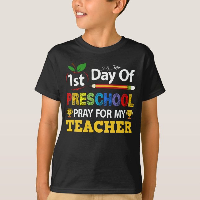 1:a dagen för förskola Be för min lärare tillbaka  T Shirt (Framsida)