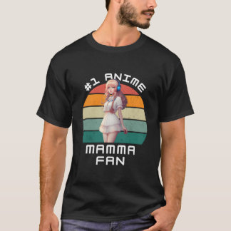 1 Anime Mamma Ga Kawaii Anime Fan T Shirt